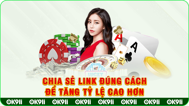 chia sẻ link đúng cách để tăng tỷ lệ cao hơn
