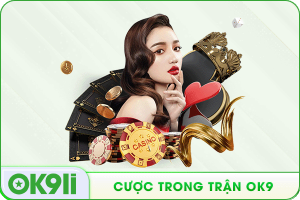 cược trong trận ok9