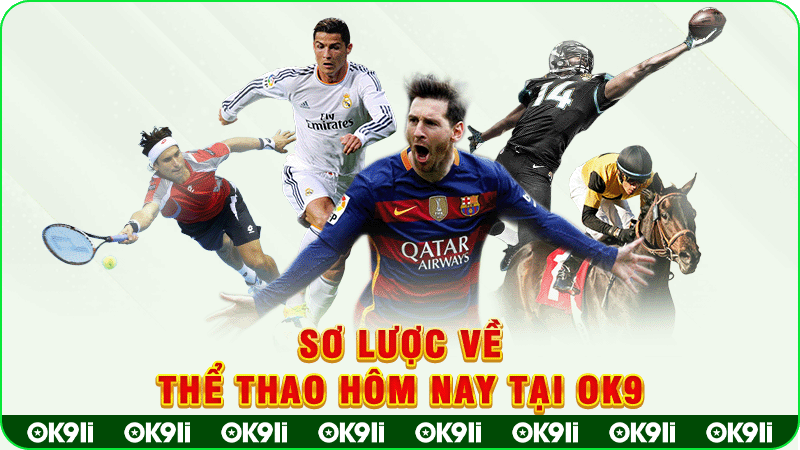 sơ lược về thể thao hôm nay tại ok9