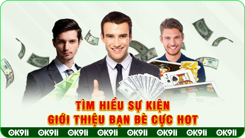 tìm hiểu sự kiện giới thiệu bạn bè cực hot